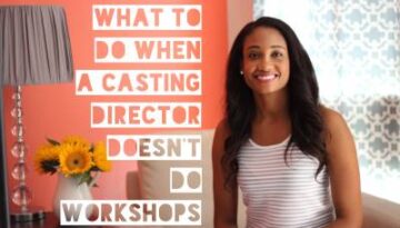What To Do When A Casting Director Doesn't Do Workshops | Workshop Guru