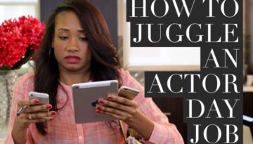 How To Juggle A Day Job With Your Acting Career | Acting Resource Guru