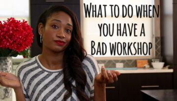 What To Do When You Have A Bad Workshop | Workshop Guru