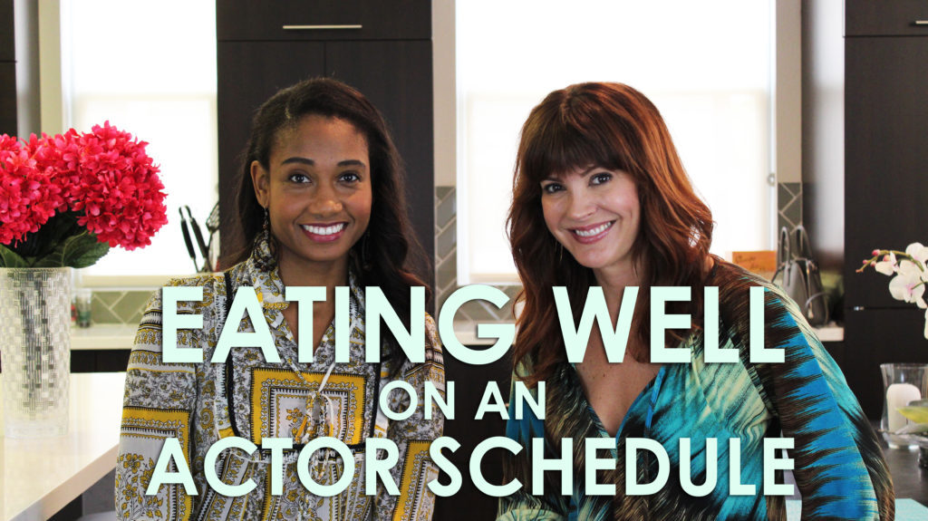 Eating Well on a Hectic Actor Schedule | #HealthyActorSeries Vol. 1 | Workshop Guru