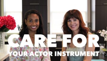 Care for Your Actor Instrument | #HealthyActorSeries Vol. 2 | Workshop Guru