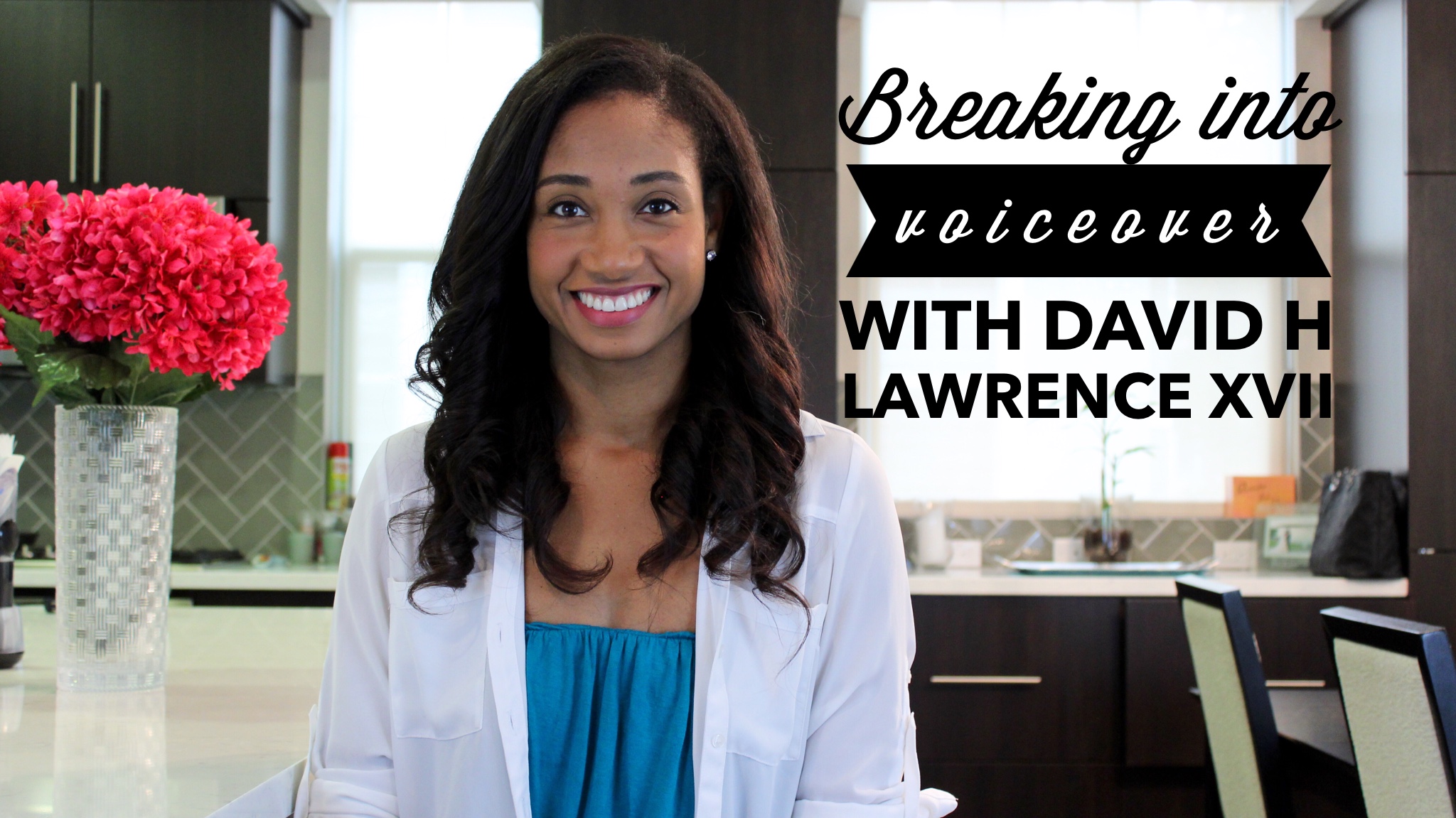 Breaking Into Voiceover (with guest David H. Lawrence XVII!) | Workshop Guru