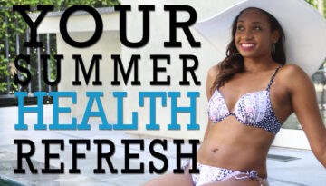 Your Summer Health Refresh | #SummerSeries Vol.4 | Workshop Guru