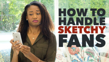 How To Handle Sketchy Fans | Acting Resource Guru