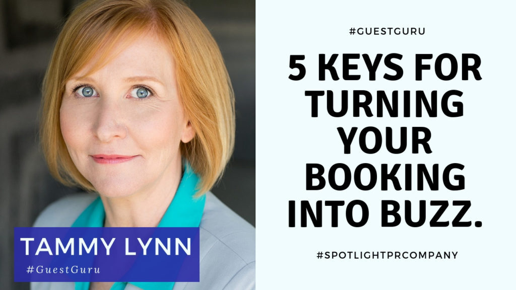 5 Keys for Turning Your Booking into Buzz