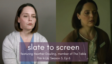 "The Table" Member Heather Dowling side-by-side in her self-tape audition and screencap from This Is Us. Purple box with the text "Slate to Screen" in front.