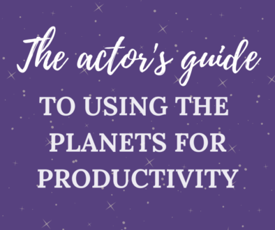 white text over purple background: the actor's guide to using the planets for productivity